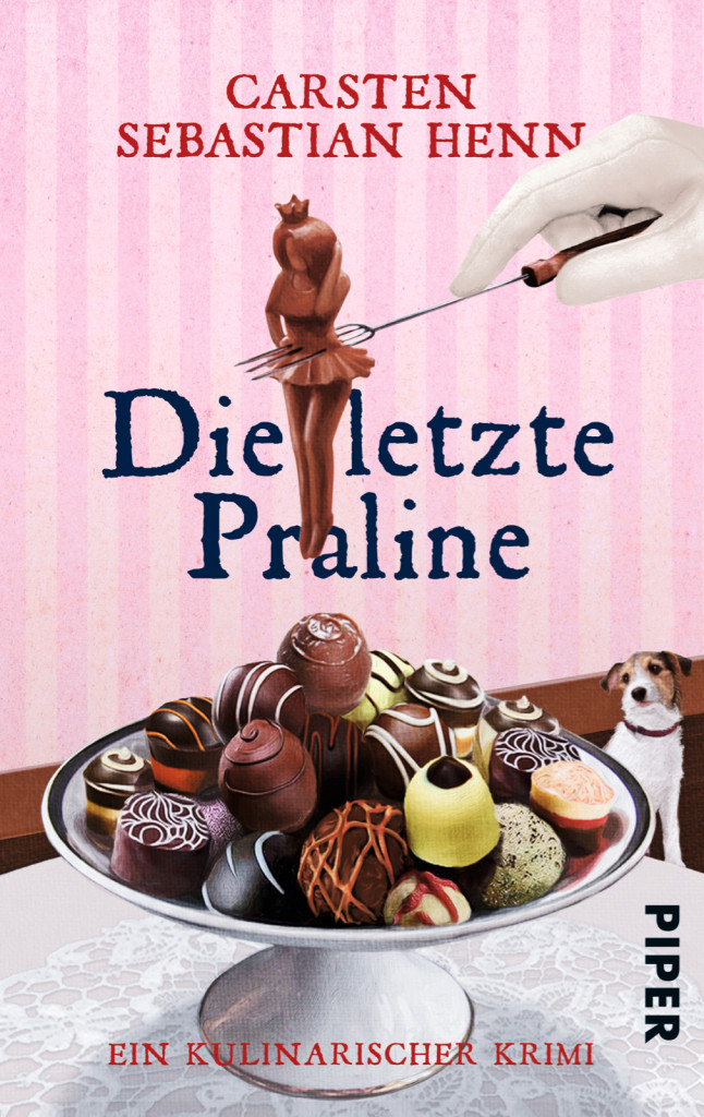 Die letzte Praline von Carsten Sebastian Henn Katja´s Bücher und Rezepte Die letzte Praline von Carsten Sebastian Henn Katja´s Bücher und Rezepte