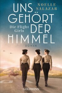 The Flight Girls by Noelle Salazar The Flight Girls by Noelle Salazar